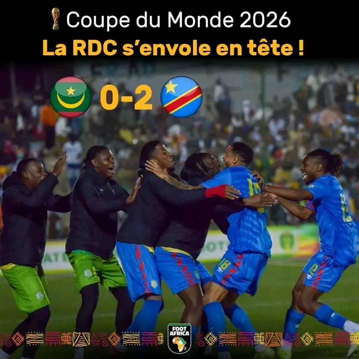 Coupe du monde 2026 : La RDC se taille la part de lion face à la Mauritanie 

